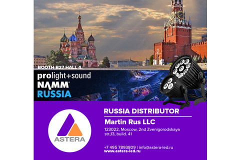 Martin Rus LLC and Astera will be exhibiting at Prolight and Sound NAMM Russia